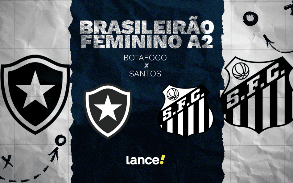 Botafogo x Santos: onde assistir e escalações da final do Brasileirão Feminino A2