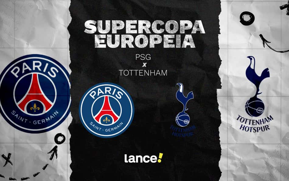 PSG x Tottenham: onde assistir e prováveis escalações do jogo pela Supercopa Europeia