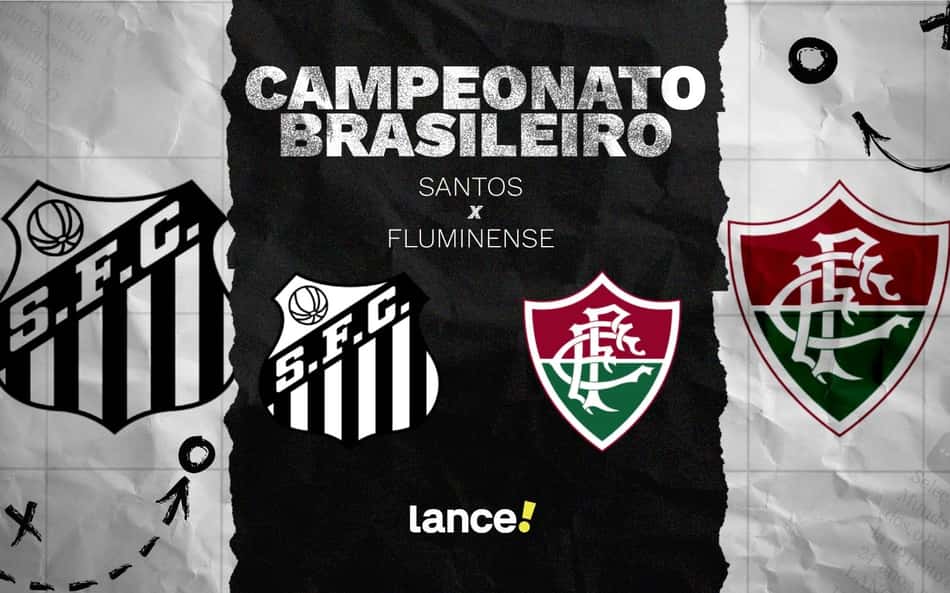 Santos x Fluminense: onde assistir ao vivo e escalações do jogo pelo Brasileirão