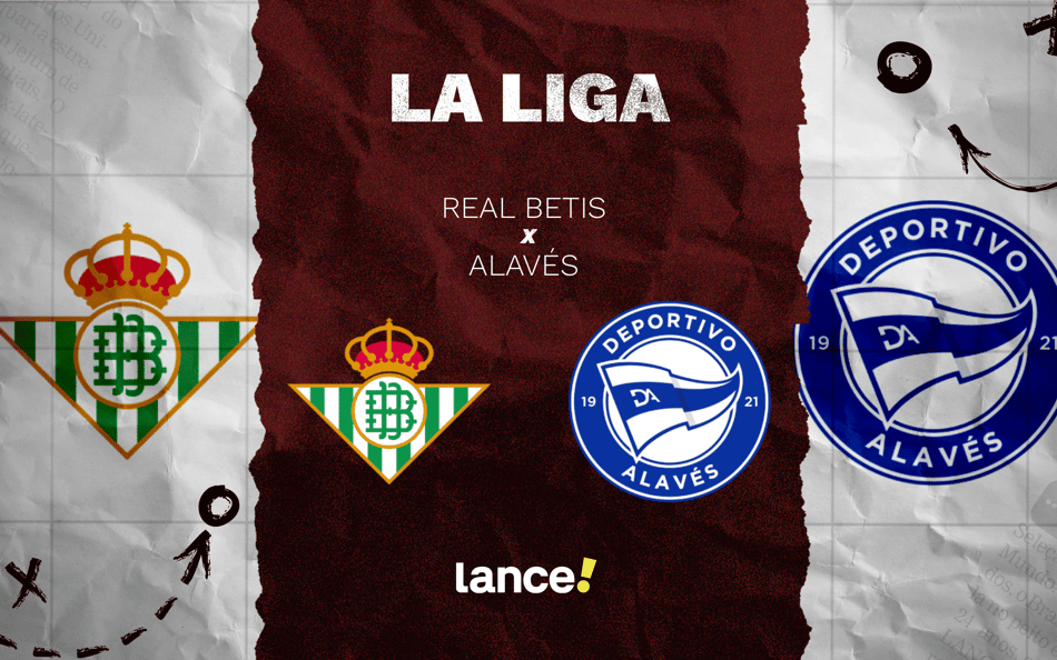Real Betis x Alavés: onde assistir ao vivo, horário e escalações do jogo por La Liga