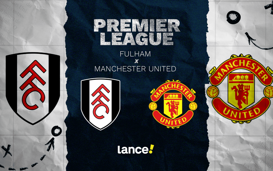 Fulham x Manchester United: onde assistir ao vivo, horário e escalações do jogo pela Premier League