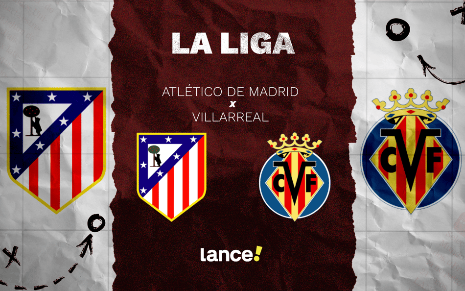 Atlético de Madrid x Villarreal: onde assistir ao vivo, horário e escalações do jogo por La Liga