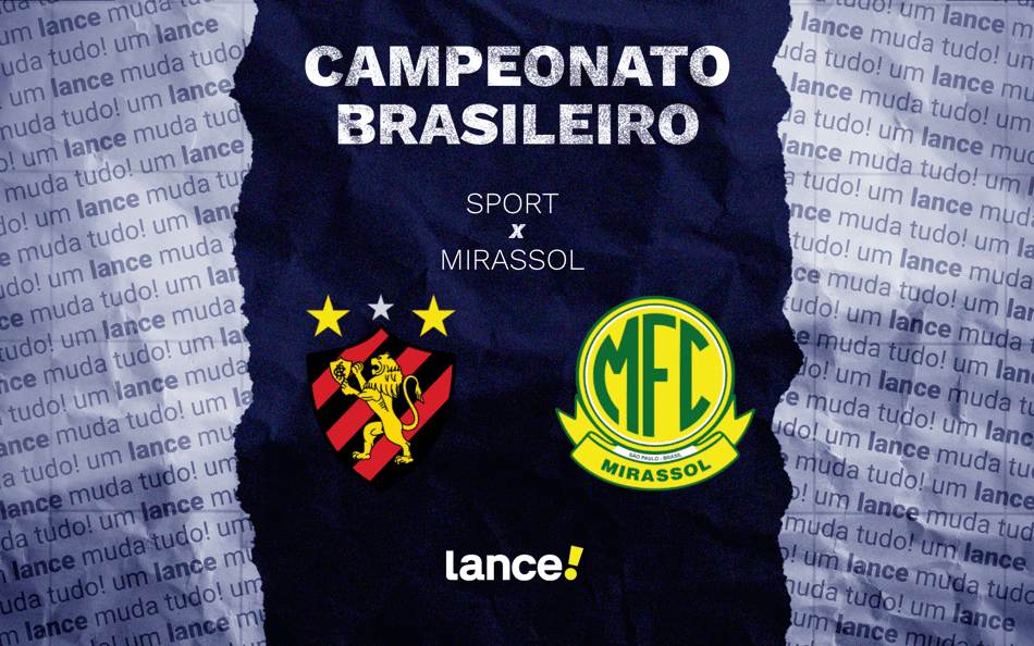 Sport x Mirassol: onde assistir ao vivo e prováveis escalações pelo Brasileirão