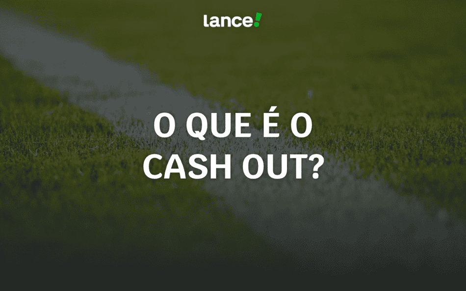 O que é o cash out? Guia com o significado e exemplos práticos
