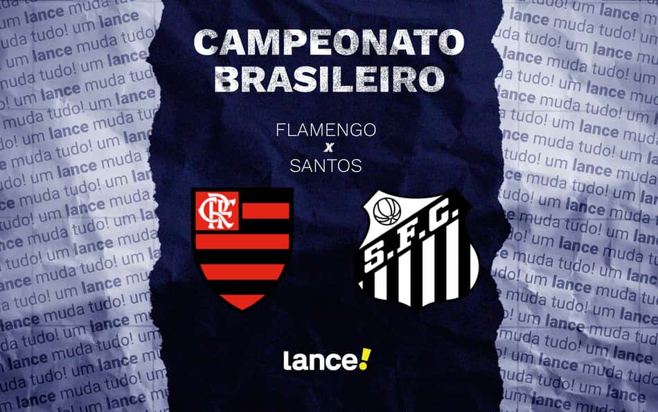 Flamengo x Santos: onde assistir ao vivo, horário e escalações do jogo pelo Brasileirão