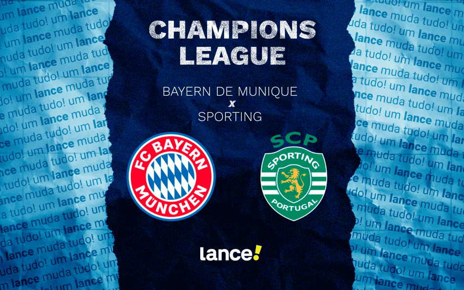 Bayern de Munique x Sporting pela Champions League (Arte: Lance!)