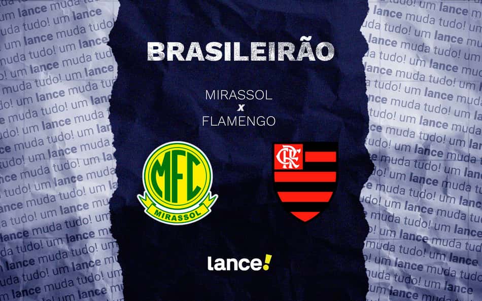 Mirassol x Flamengo: onde assistir, horário e prováveis escalações do jogo pelo Brasileirão