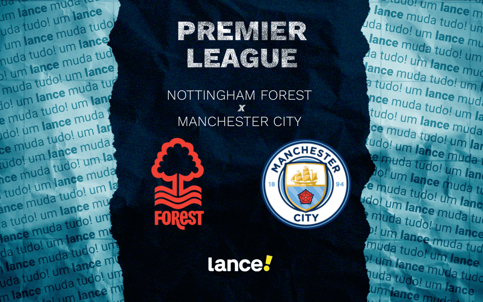 Nottingham Forest e Manchester City se enfrentam neste sábado (27), pela 18ª rodada da Premier League