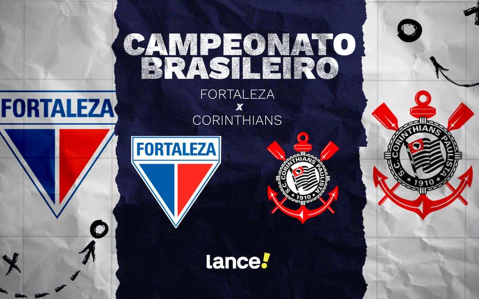 Fortaleza e Corinthians se enfrentam pelo Brasileirão (Foto: Arte/Lance!)