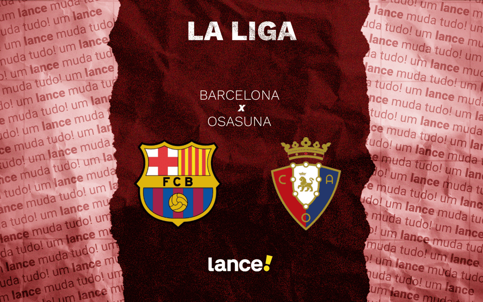 Barcelona x Osasuna: onde assistir ao vivo e prováveis escalações ao jogo por La Liga