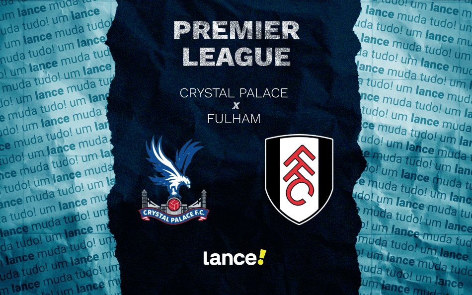 Crystal Palace x Fulham: onde assistir ao vivo e prováveis escalações ao jogo pela Premier League