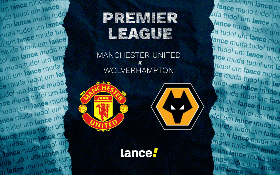 Manchester United x Wolves: onde assistir ao vivo e prováveis escalações ao jogo pela Premier League