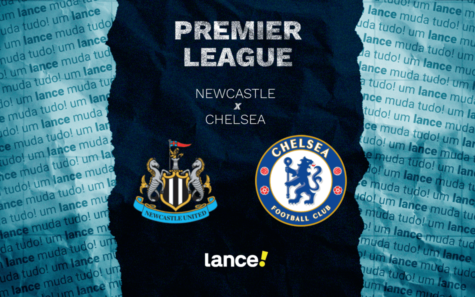 Newcastle x Chelsea: onde assistir ao vivo e prováveis escalações ao jogo pela Premier League