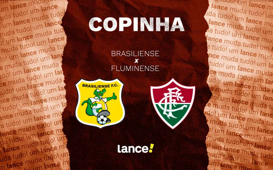 Brasiliense x Fluminense: onde assistir ao vivo ao jogo pela Copinha