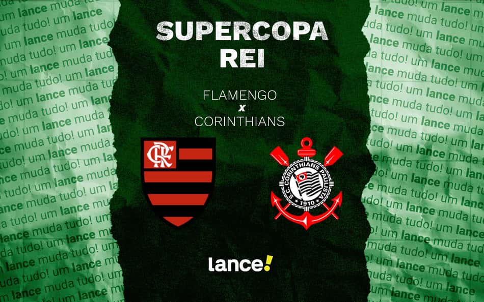 Flamengo x Corinthians: onde assistir, horário e escalações do jogo pelo Supercopa Rei
