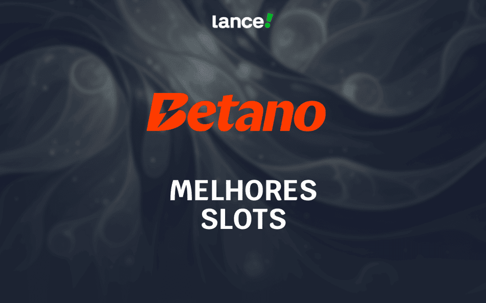 Top 5 das melhores slots Betano: ranking do melhor jogo em 2026