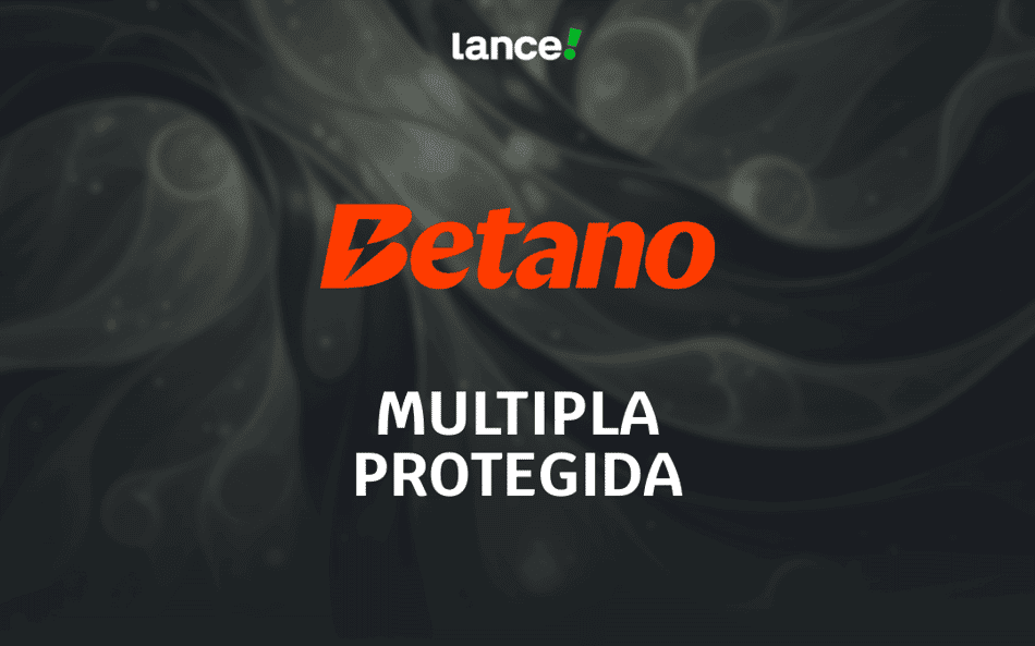Múltipla protegida Betano: dicas para apostas combinadas