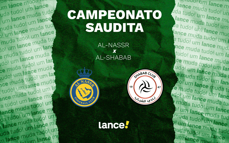 Al-Nassr x Al-Shabab: onde assistir ao vivo e prováveis escalações ao jogo pelo Campeonato Saudita