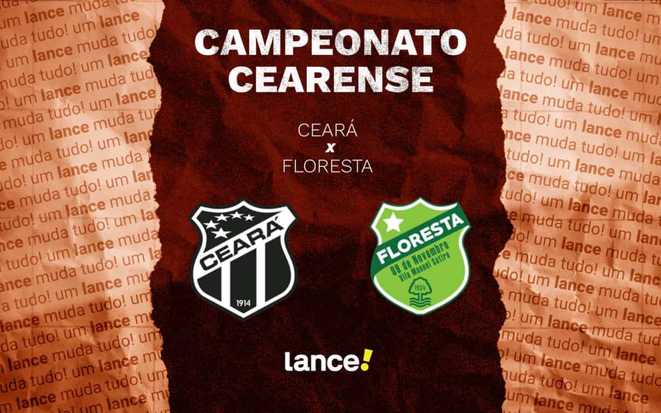 Ceará x Floresta: onde assistir ao vivo e escalações do jogo pelo Campeonato Cearense