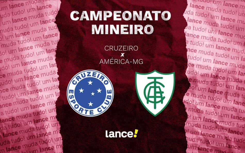 Cruzeiro x América-MG: onde assistir, horário e escalações do jogo pelo Campeonato Mineiro