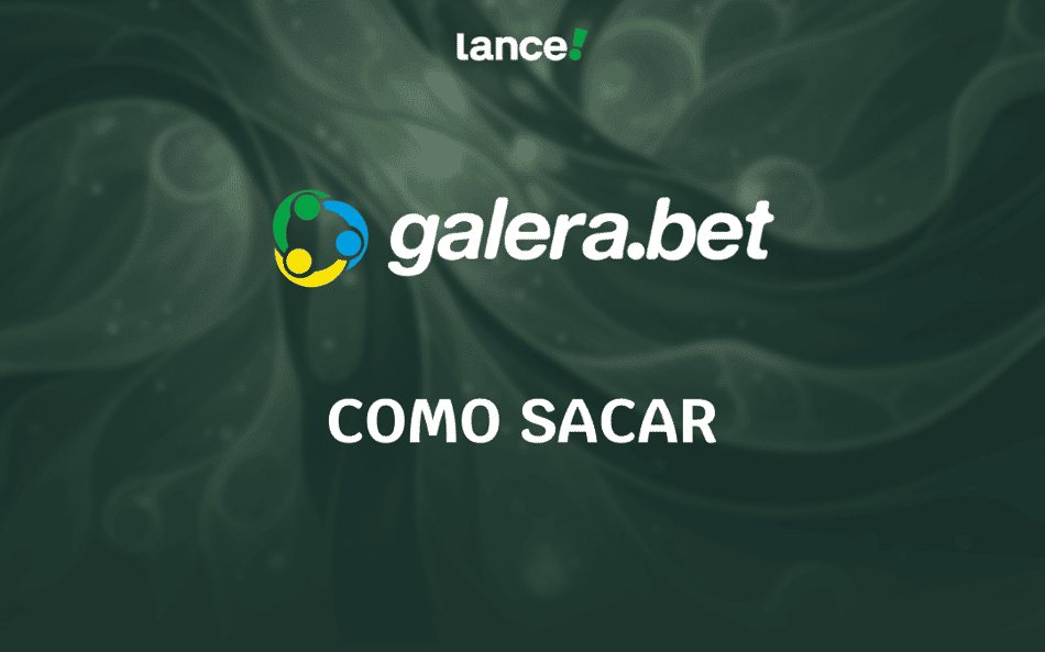 Como sacar na Galera bet: guia completo para saque em 2026