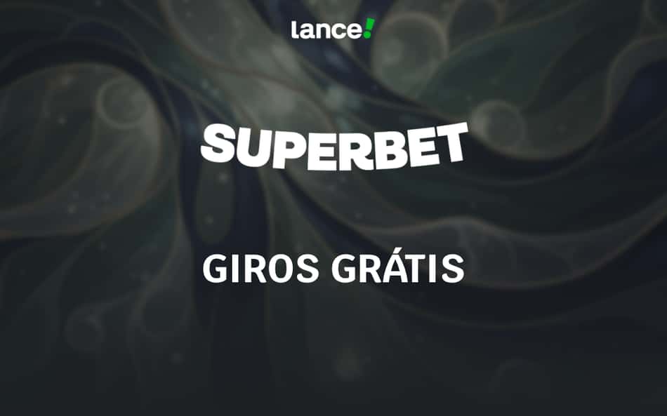 Superbet giros grátis: como ganhar e usar em 2026
