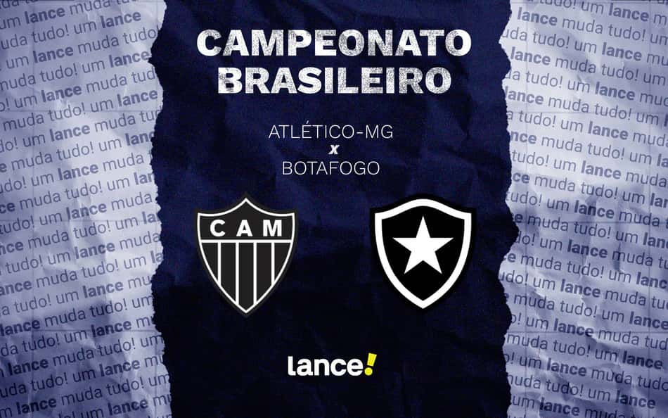 Atlético-MG x Botafogo: onde assistir, horário e escalações do jogo pelo Brasileirão