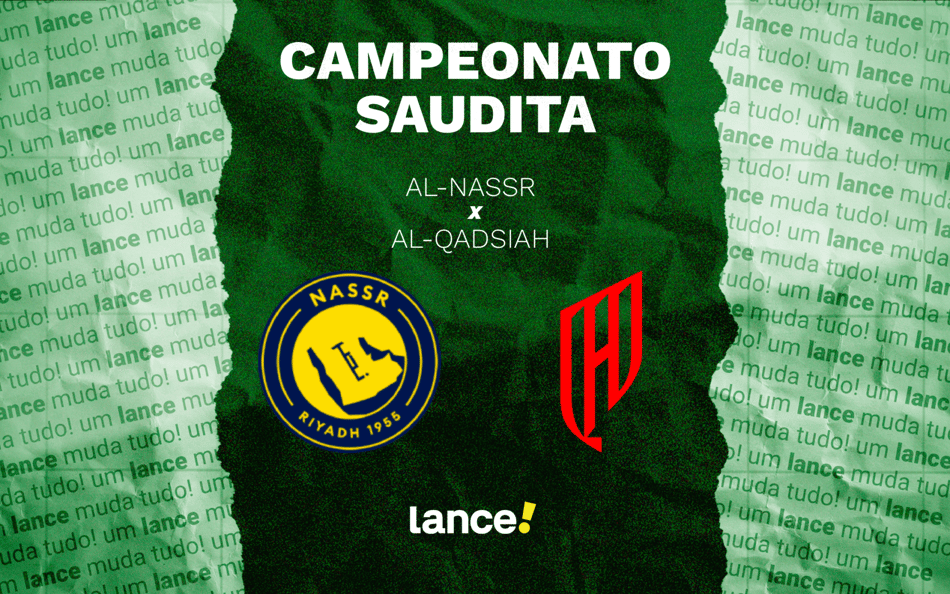 Al Nassr x Al Qadsiah pelo Campeonato Saudita (Arte: Lance!)