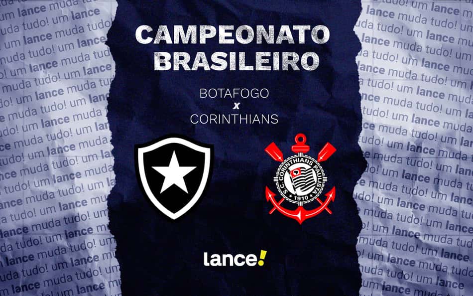 Botafogo x Corinthians: onde assistir, horário e escalações pelo Brasileirão