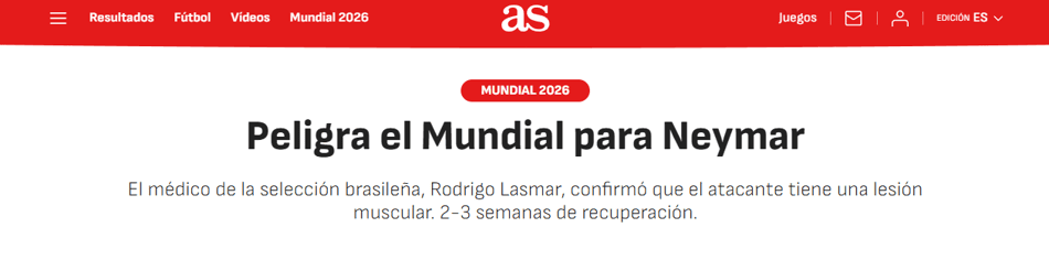 Capa do As para a lesão de Neymar: "As esperanças de Neymar de disputar a Copa do Mundo estão em risco" (Foto: Reprodução)