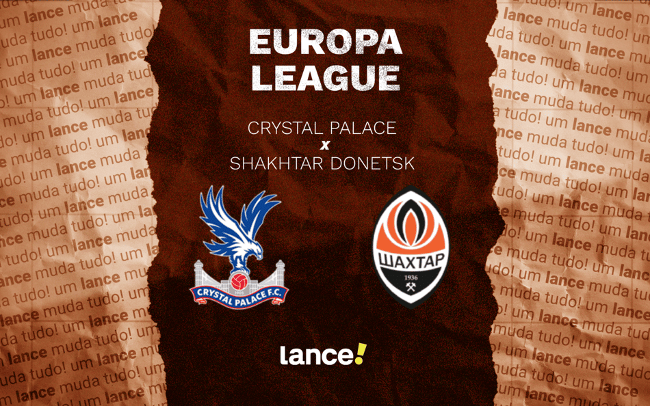 Crystal Palace x Shakhtar Donetsk pela Conference League (Arte: Lance!)