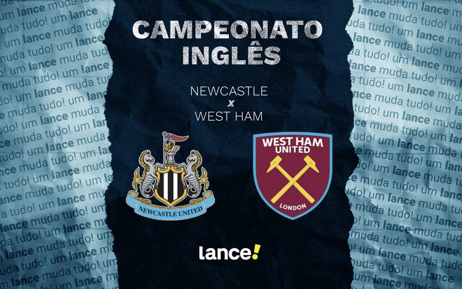 Newcaslte x West Ham: onde assistir, horário e prováveis escalações pela Premier League