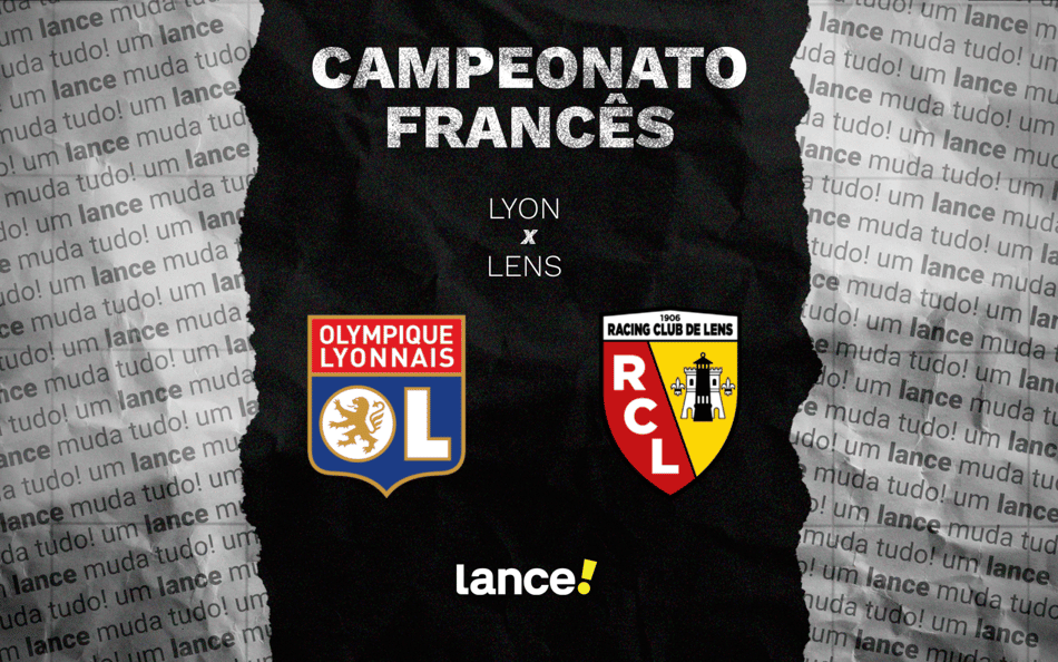 Lyon e Lens se enfrentam pela 34ª rodada da Ligue 1, neste domingo (17) (Foto: Arte/Lance!)