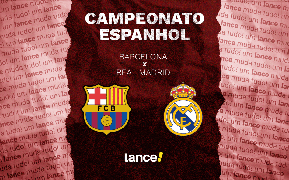 Barcelona x Real Madrid: onde assistir, horário e escalações do El Clásico que vale o título