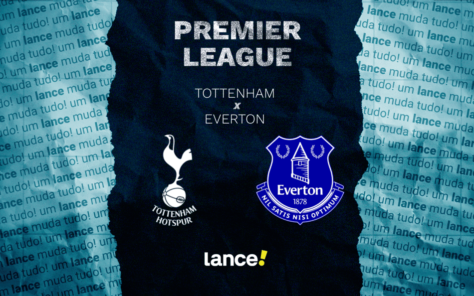 Tottenham x Everton - 38ª rodada da Premier League (Arte: Lance!) onde assistir