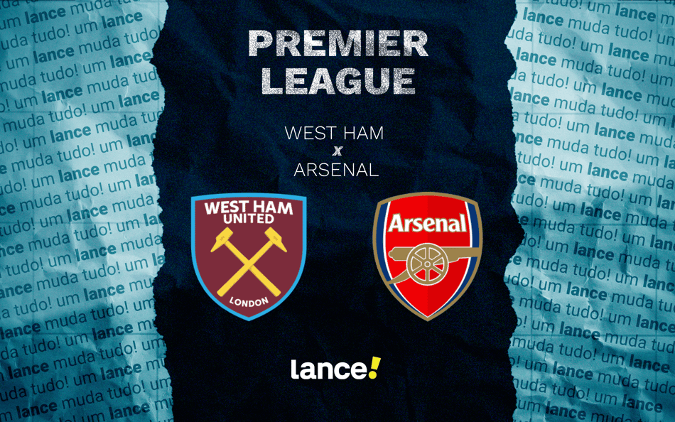West Ham x Arsenal: onde assistir, horário e escalações do jogo pela Premier League