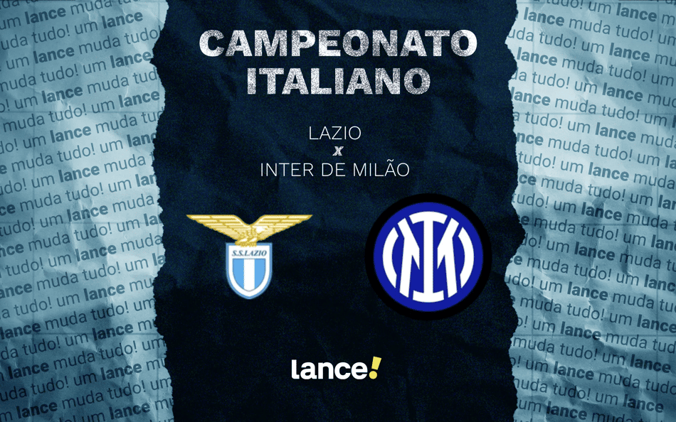 Lazio x Inter de Milão: onde assistir, horário e prováveis escalações pela Serie A