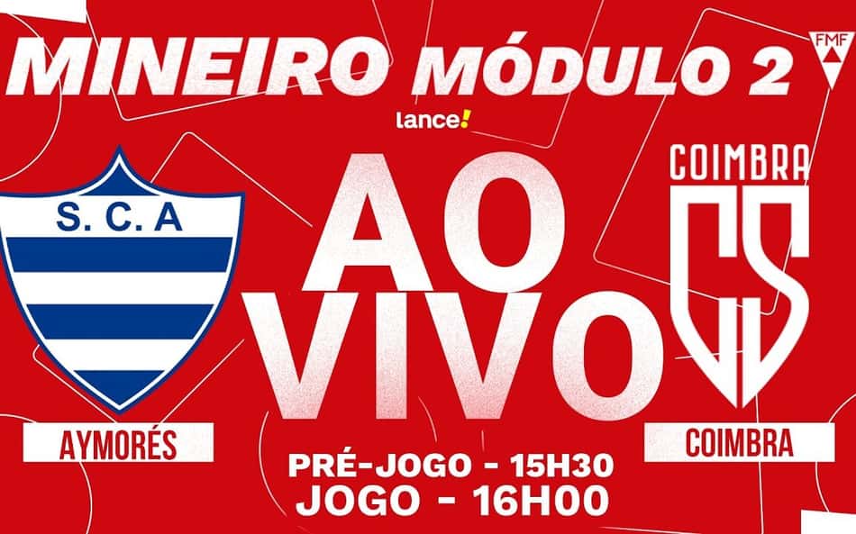 AO VIVO: Assista a Aymorés x Coimbra, pelo Módulo II do Mineiro, no Lance!TV