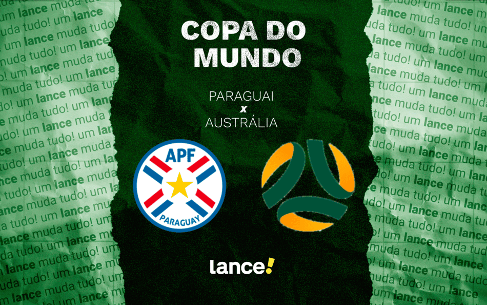 Paraguai x Austrália pela Copa do Mundo (Arte: Lance!)