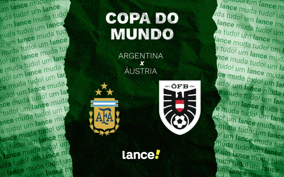 Argentina e Áustria se enfrentam pela 2ª rodada da Copa do Mundo (Foto: Arte/Lance!)