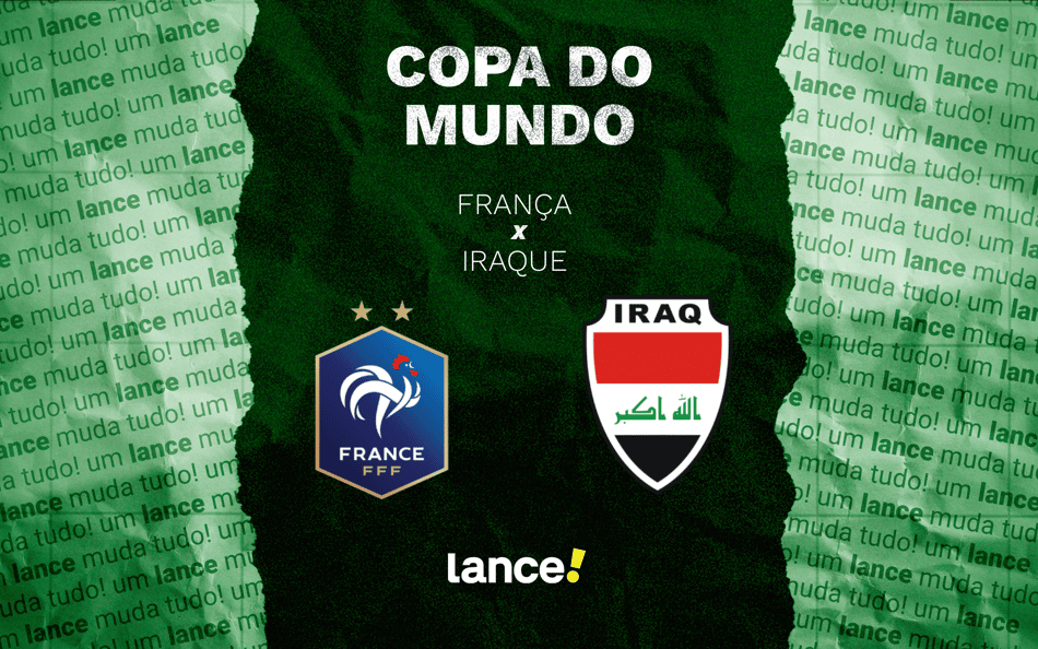 França x Iraque: onde assistir ao jogo da Copa do Mundo