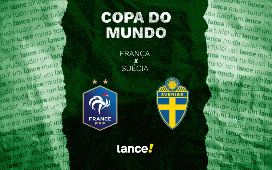 França e Suécia se enfrentam pela fase de 16-avos de final da Copa do Mundo (Foto: Arte/Lance!)