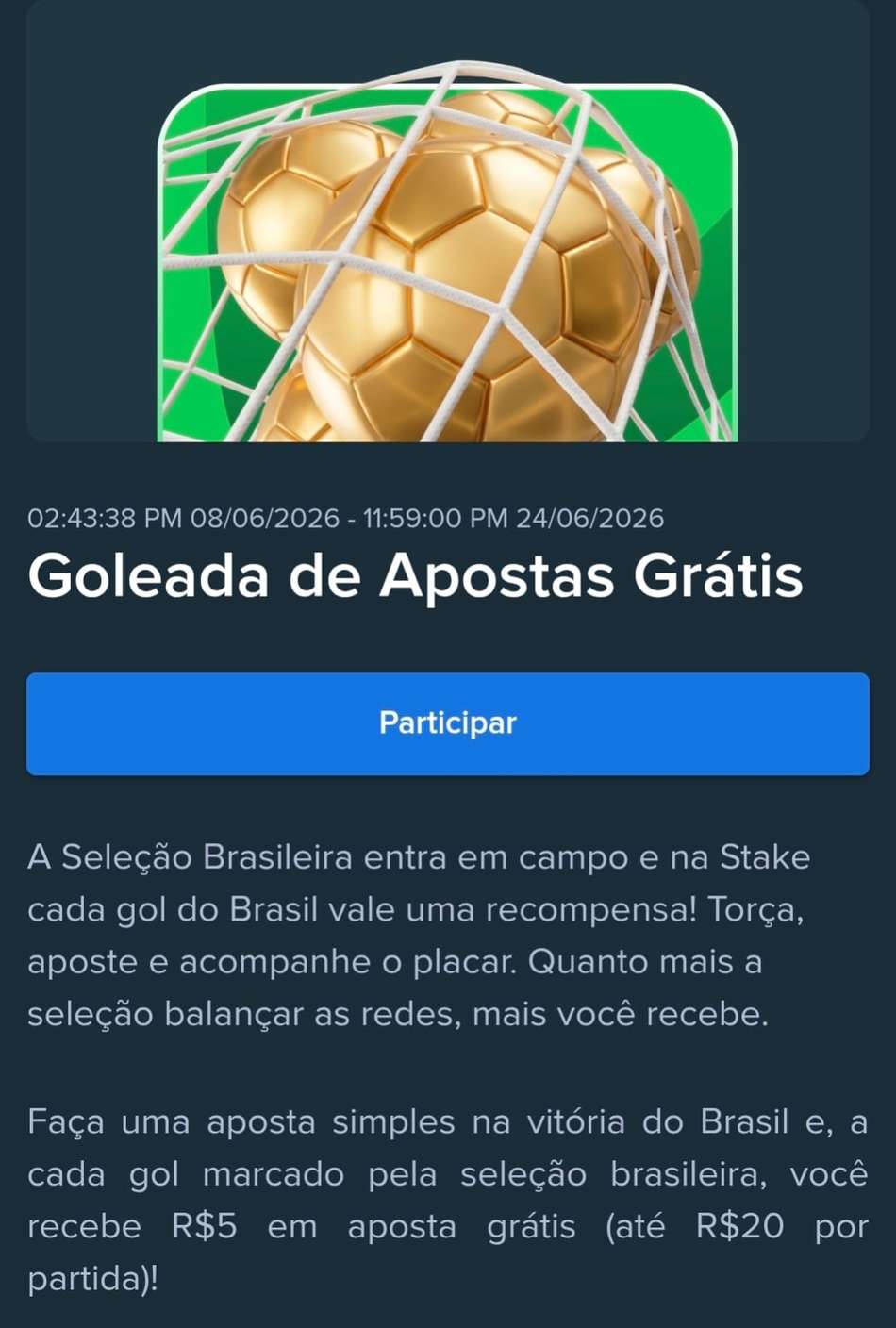 Captura de tela da promoção Goleada de Apostas da Stake válido para apostar no jogo do Brasil x Escócia na Copa do Mundo.