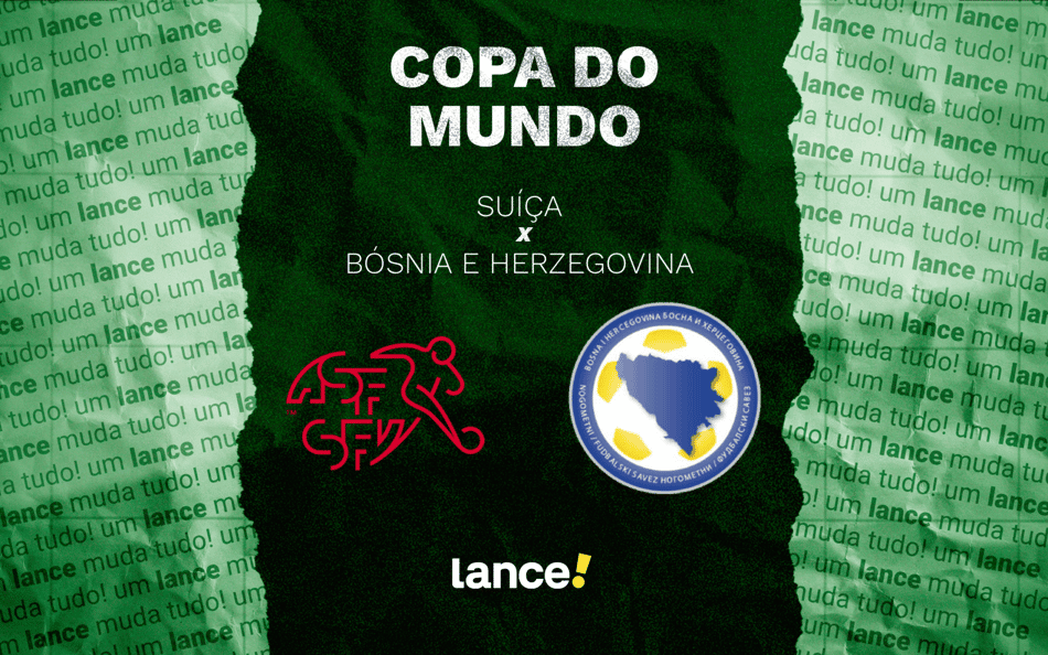 Suíça e Bósnia se enfrentam pela 2ª rodada da Copa do Mundo (Foto: Arte/Lance!)