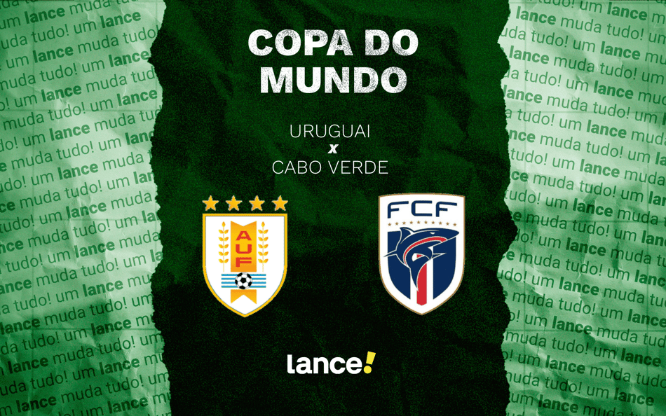 Uruguai e Cabo Verde se enfrentam pela 2ª rodada da Copa do Mundo (Foto: Arte/Lance!)