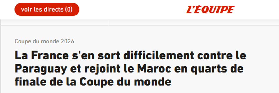 Print do L'ÉQUIPE: A França escapa por pouco da derrota contra o Paraguai e se junta ao Marrocos nas quartas de final da Copa do Mundo