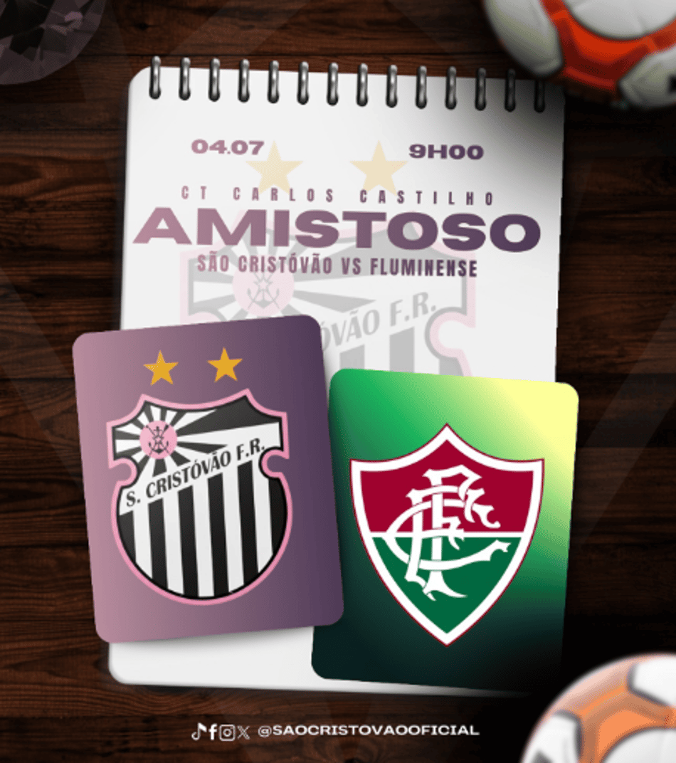 São Cristóvão publica arte de divulgação para amistoso contra o Fluminense