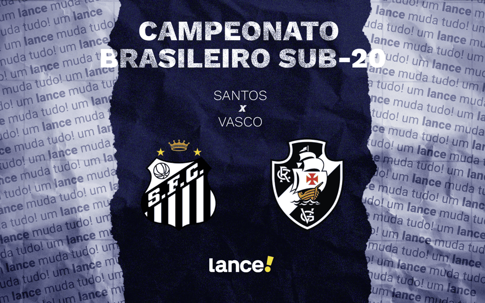 Jogo de ida da semifinal entre Santos e Vasco, pelo Brasileirão Sub-20