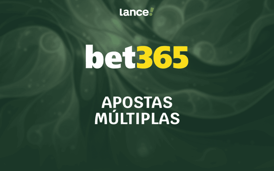 Como fazer apostas múltiplas na bet365: guia completo 2026
