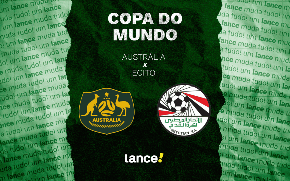 Austrália e Egito se enfrentam pela fase de 16-avos de final da Copa do Mundo (Foto: Arte/Lance!)